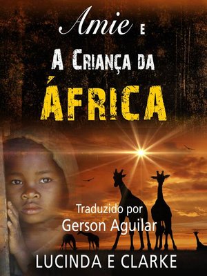 cover image of Amie e a Criança da África